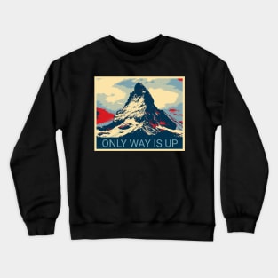 Only Way Is Up - Shepard Fairey style design Crewneck Sweatshirt